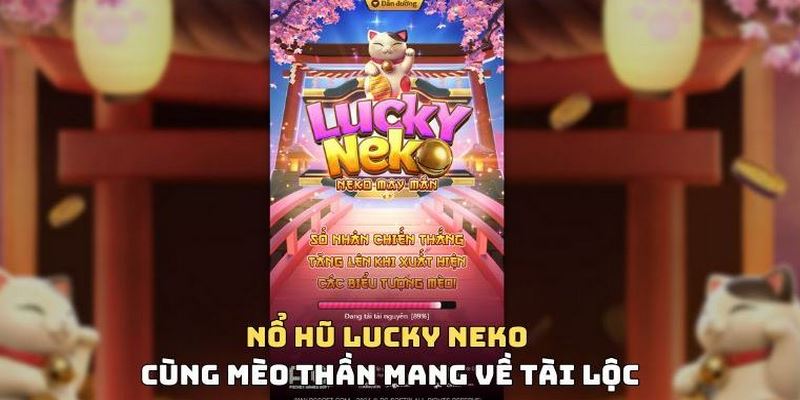 Các bước tham gia chơi quay slot mèo may mắn 